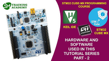 Hardware and Software used in this series Part - 2 | STM32 | STM32 CUBE MX | KEIL IDE |  T - 2