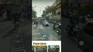 nostalgia pasar johar Semarang sebelum kebakaran