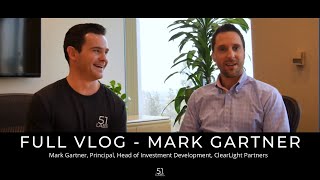 Vlog with Mark Gartner, Principal, Head of Investment Development, ClearLight Partners