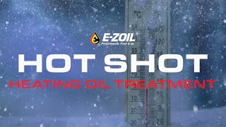 E-ZOIL's Hot Shot - Heating Oil Treatment