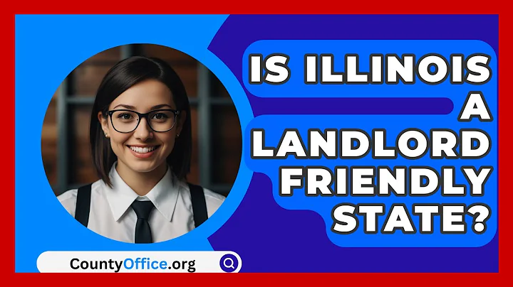 Is Illinois A Landlord Friendly State? - CountyOffice.org