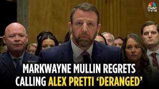 Markwayne Mullin Walks Back ‘Deranged’ Remark on Alex Pretti | Senators Grill Mullin| US News | N18G