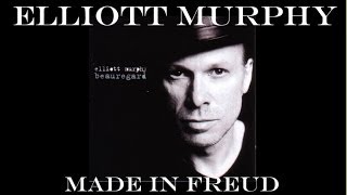 Elliott Murphy - Made in Freud