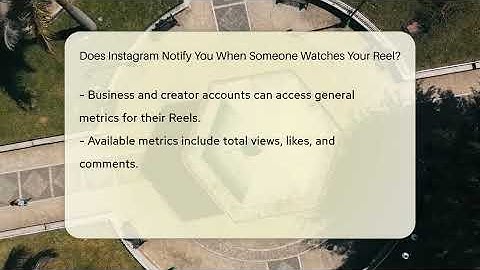 Does Instagram Notify You When Someone Watches Your Reel? - Everyday-Networking