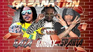 Gaza Unruly Sparta (Vybz Kartel,Popcaan,Tommy Lee Sparta) 2019 GAZANATION Dancehall Mix