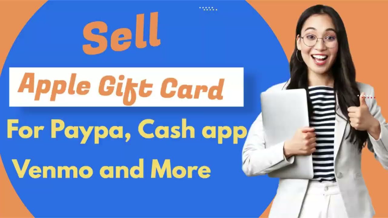 How to Sell an Apple Gift Card for PayPal, Cash App, Zelle, and Other Payment Methods.