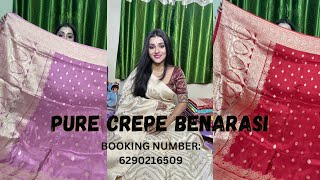 Pure Crepe Benarasi Booking 6290216509 Mousumiz Collection 
