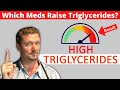 Medicines that Actually Cause High Triglycerides (The List)