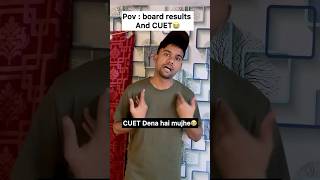 Board results and CUET 😢😭 #shorts #youtubeshorts #funny #exam #comedy