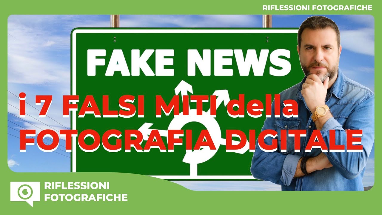 I 7 FALSI MITI FOTOGRAFIA DELLA FOTOGRAFIA DIGITALE