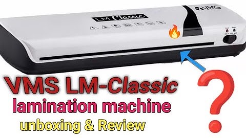 VMS LM-Classic lamination machine UnboVMSxing How To unboxing use vms lamination  a3/a4 #2025