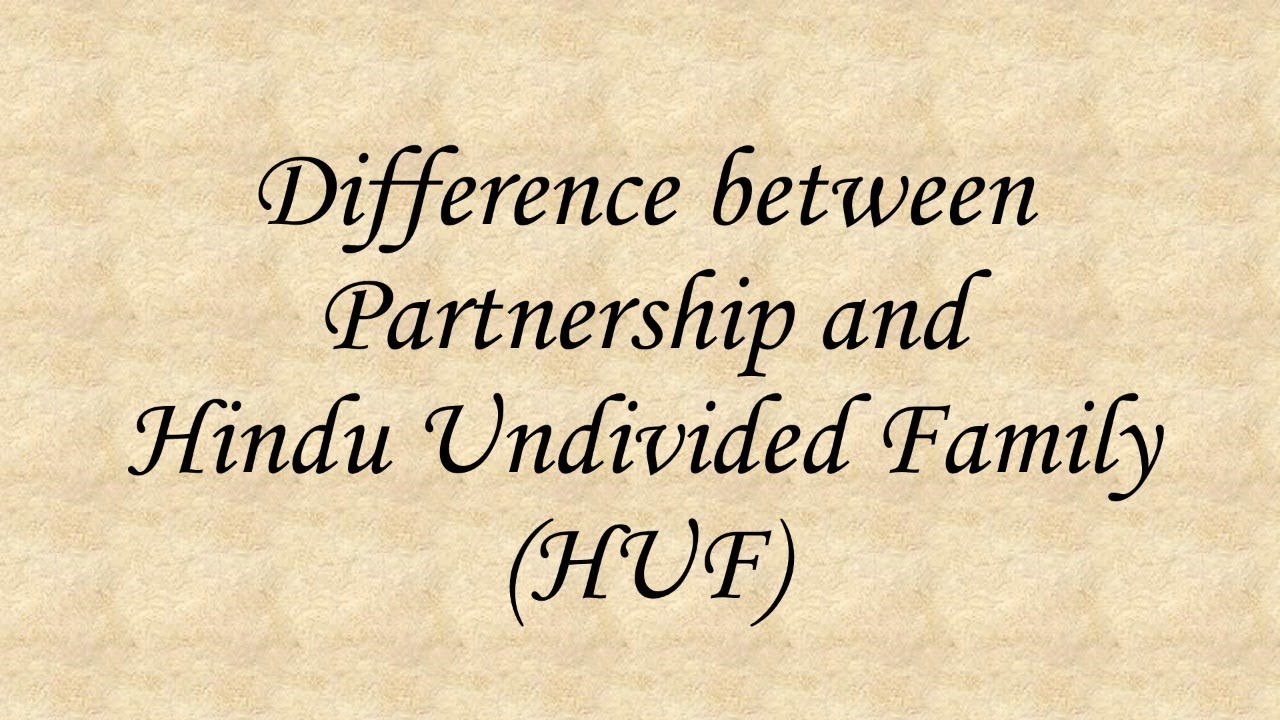 difference-between-partnership-and-hindu-undivided-family-huf-youtube