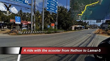 A ride with the scooter from Nathon to Lamai-5 / Koh Samui  / overflown with my drone