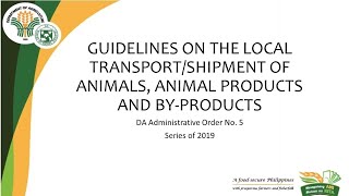 GUIDELINES ON THE LOCAL TRANSPORT/SHIPMENT OF ANIMALS, ANIMAL PRODUCTS AND BY PRODUCTS