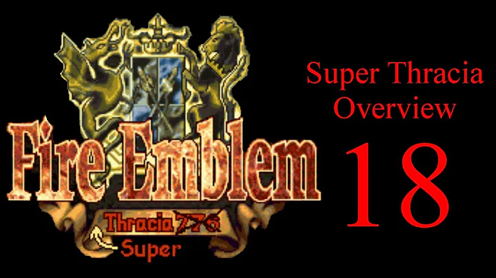 Super Thracia Overview: Chapter 18