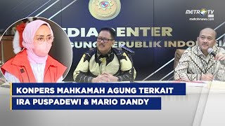 Download Lagu BREAKING NEWS -  KONPERS MA TERKAIT PUTUSAN KASASI MARIO DANDY DAN REHABILITASI IRA PUSPADEWI MP3