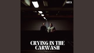 Video thumbnail of "arXx - Crying In The Carwash"