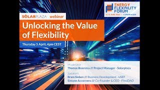 Solarplaza Webinar: Unlocking the Value of Flexibility