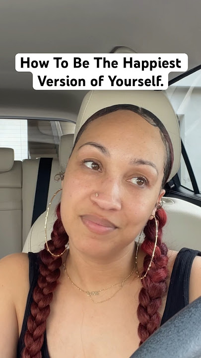 How to become the happiest version of yourself in 2024! #newyearresolution #happynewyear