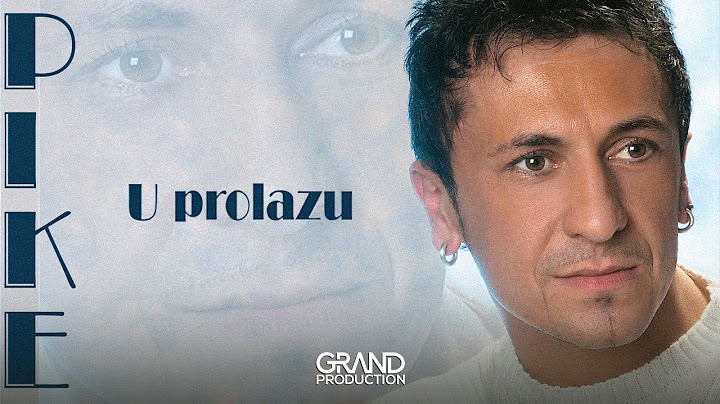 Pike - U prolazu - (Audio 2004)