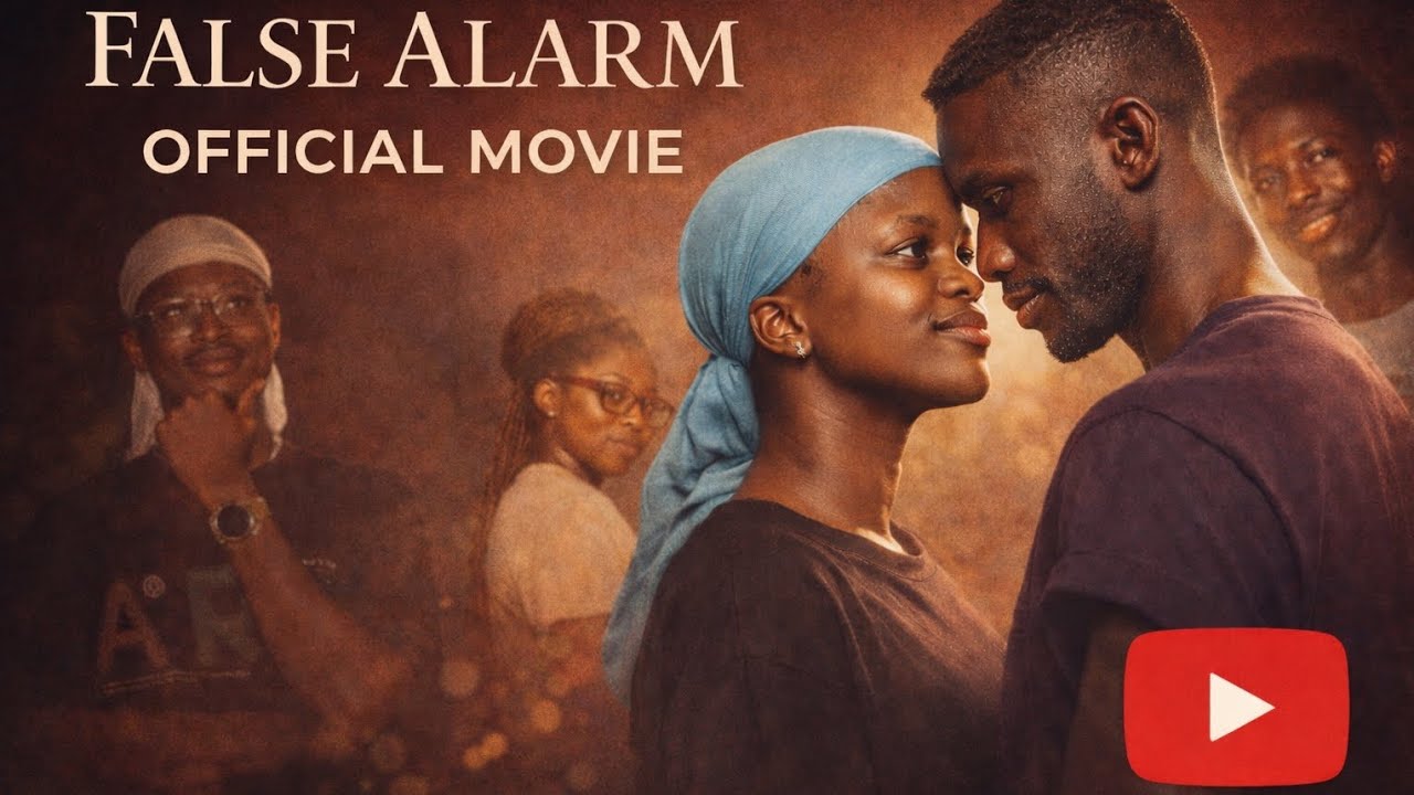FALSE ALARM (Official Movie) | Ghanaian Romantic Drama | 2026 🇬🇭 @UCHENNAMBUNABOTV02@Sirbalostudios.