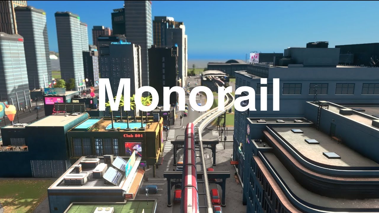 PLACING THE MONORAIL TIPS CitiesSkylines YouTube 