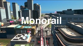 PLACING THE MONORAIL TIPS | Cities:Skylines
