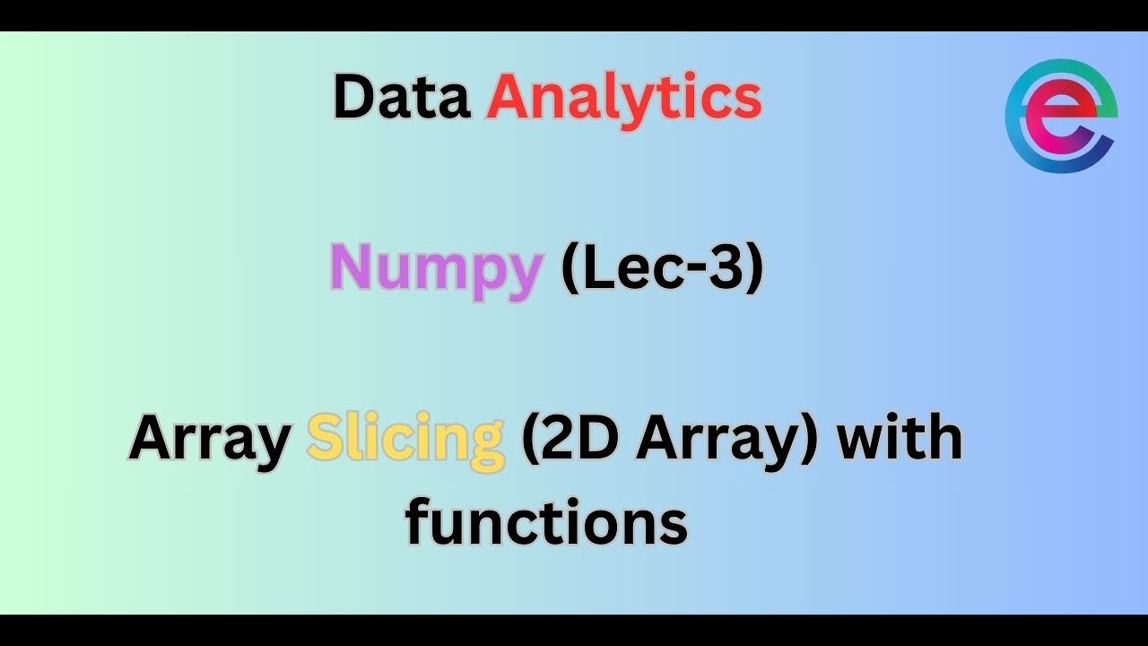Data Analytics (Numpy and Pandas) Lec-3 - YouTube