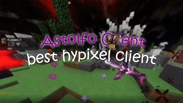 Hacking on Hypixel | Astolfo Client