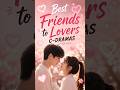 Best Friends to Lovers C-Dramas You Need to Watch ❤️ #cdrama #cdramareview #bestfriendstolovers #fyp