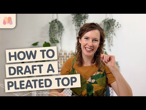 Pattern Drafting Tutorial: #52: How to Draft a Pleated Top