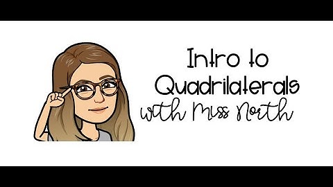 Intro to Quadrilaterals Video Lesson