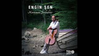 Engin Şen - Mevsimsiz Sonbahar