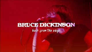 Bruce Dickinson - Back From The Edge (Skunkworks Live)