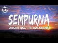 Andra and the backbone  sempurna lyrics
