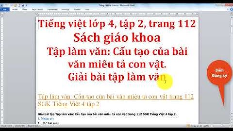 Tiếng việt lớp 4, tập 2, sgk, trang 112. Tập làm văn: Cấu tạo của bài văn miêu tả con vật.