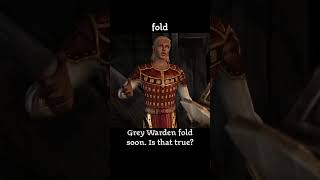fold — Dragon age : Origins dialogue scene