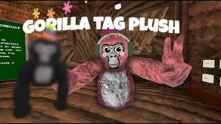I Have The Gorilla Tag Plush...