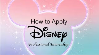 How to Apply to a Disney Professional Internship