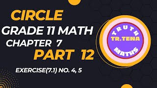 Grade11 maths chapter7 , Circles, Exercise(7.1) No.4, 5, geometry, Tena