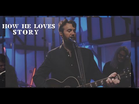 Story: How He Loves | John Mark McMillan | Stabal Session (live)