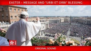 Pope Francis - Easter - Message and “Urbi et Orbi” Blessing 2018-04-01