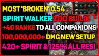Most Powerful 0.54 Spirit Walker Zoo Build! | +40 Ranks To All Companions For Cheap!