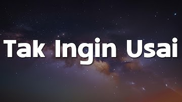 Keisya Levronka - Tak Ingin Usai (Lirik)