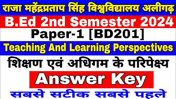 Teaching and Learning Perspectives ll BD201🔑 B.Ed 2nd Sem papar answer Key RMPSU bd201 Answer Key