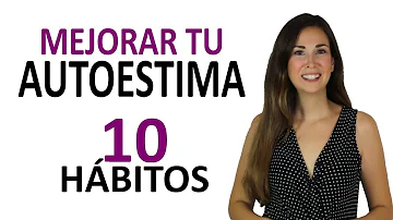 ¿Cuáles son las 7 acciones para mejorar la autoestima?