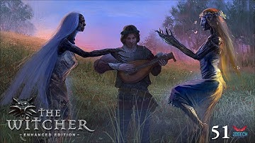 The Witcher [Enhanced Edition] Episode 51 : Heat Of The Day [Tobias Bounty #01].