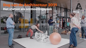 Dag van de Architectuur 2021 // Het station als ontmoetingsplek