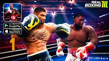 Real Boxing 3 Gameplay Walkthrough Part 1 (Android, iOS)