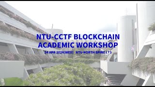 NTU CCTF Blockchain Academic Workshop Opening Speech 24 April 2024